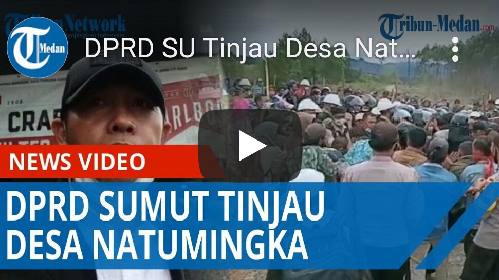 DPRD SU Tinjau Desa Natumingka Usai Bentrok Masyarakat Adat dengan PT TPL 