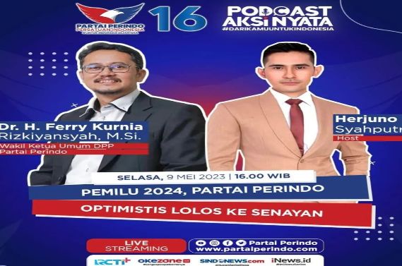Optimisme Partai Perindo di Pemilu 2024, Simak di Podcast Aksi Nyata Hari Ini Pukul 16.00 WIB