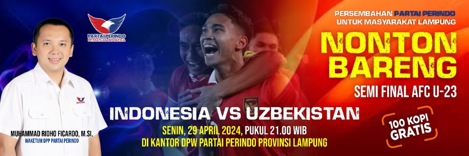 Ridho Ficardo Gelar Nobar Indonesia vs Uzbekistan di Kantor Partai Perindo Lampung, Siapkan 100 Kopi Gratis